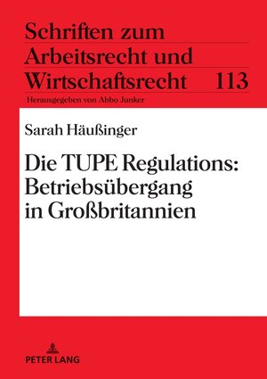Buchcover Die TUPE Regulations: Betriebsübergang in Großbritannien | Sarah Häußinger | EAN 9783631908785 | ISBN 3-631-90878-4 | ISBN 978-3-631-90878-5