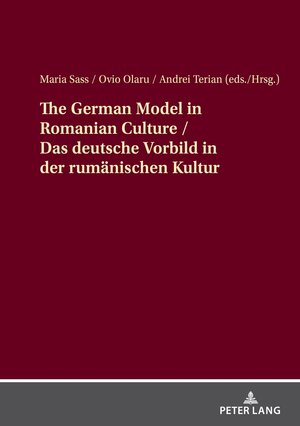 Buchcover The German Model in Romanian Culture / Das deutsche Vorbild in der rumänischen Kultur  | EAN 9783631910313 | ISBN 3-631-91031-2 | ISBN 978-3-631-91031-3