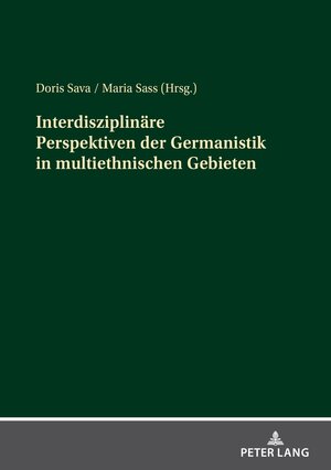 Buchcover Interdisziplinäre Perspektiven der Germanistik in multiethnischen Gebieten  | EAN 9783631913956 | ISBN 3-631-91395-8 | ISBN 978-3-631-91395-6
