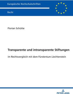 Buchcover Transparente und intransparente Stiftungen | Florian Schütte | EAN 9783631918050 | ISBN 3-631-91805-4 | ISBN 978-3-631-91805-0