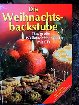 Buchcover Die Weihnachtsbackstube ----- Das große Weihnachtsbackbuch mit CD, | Unbekannt | EAN 9783632989004 | ISBN 3-632-98900-1 | ISBN 978-3-632-98900-4