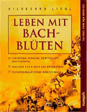 Buchcover Leben mit Bach-Blüten | Hildegard Liebl | EAN 9783634231835 | ISBN 3-634-23183-1 | ISBN 978-3-634-23183-5