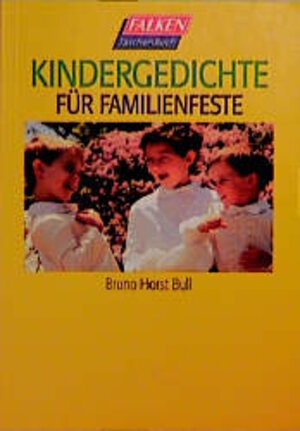 Buchcover Kindergedichte für Familienfeste | Bruno H Bull | EAN 9783635600500 | ISBN 3-635-60050-4 | ISBN 978-3-635-60050-0