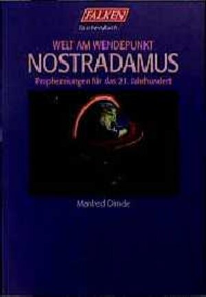 Buchcover Welt am Wendepunkt - Nostradamus Prophezeiungen für das 21. Jahrhundert | Manfred Dimde | EAN 9783635602993 | ISBN 3-635-60299-X | ISBN 978-3-635-60299-3