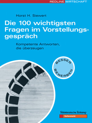 Buchcover Die 100 wichtigsten Fragen im Vorstellungsgespräch | Horst H Siewert | EAN 9783636012708 | ISBN 3-636-01270-3 | ISBN 978-3-636-01270-8