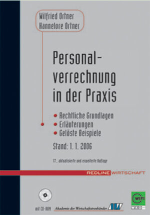 Personalverrechnung in der Praxis. Rechtliche Grundlagen - Erläuterungen - Gelöste Beispiele