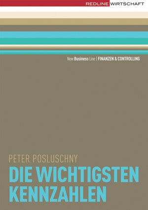 Buchcover Die wichtigsten Kennzahlen | Peter Posluschny | EAN 9783636014412 | ISBN 3-636-01441-2 | ISBN 978-3-636-01441-2
