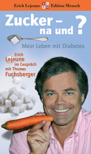 Buchcover Zucker - na und? | Thomas Fuchsberger | EAN 9783636015259 | ISBN 3-636-01525-7 | ISBN 978-3-636-01525-9