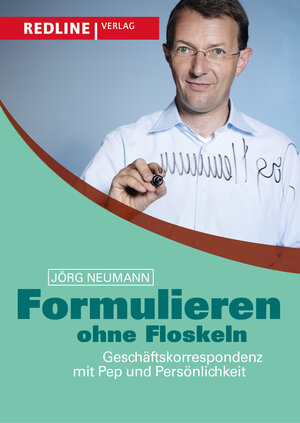 Buchcover Formulieren ohne Floskeln | Jörg Neumann | EAN 9783636015884 | ISBN 3-636-01588-5 | ISBN 978-3-636-01588-4