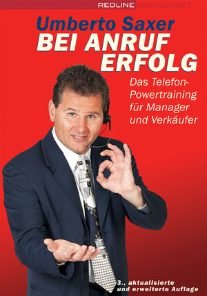 Buchcover Bei Anruf Erfolg | Umberto Saxer | EAN 9783636030108 | ISBN 3-636-03010-8 | ISBN 978-3-636-03010-8