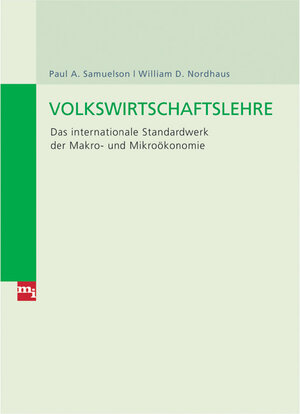 Volkswirtschaftslehre. Das internationale Standardwerk der Makro- und Mikroökonomie