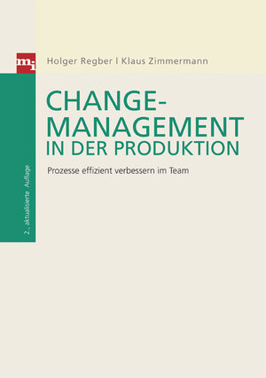 Buchcover Change-Management in der Produktion | Holger Regber | EAN 9783636030924 | ISBN 3-636-03092-2 | ISBN 978-3-636-03092-4