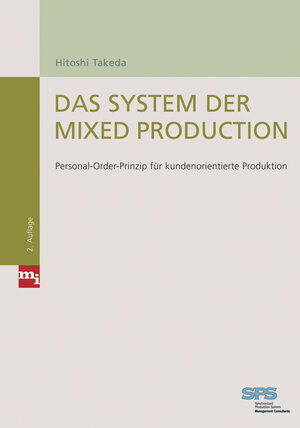 Buchcover Das System der Mixed Production | Hitoshi Takeda | EAN 9783636031174 | ISBN 3-636-03117-1 | ISBN 978-3-636-03117-4