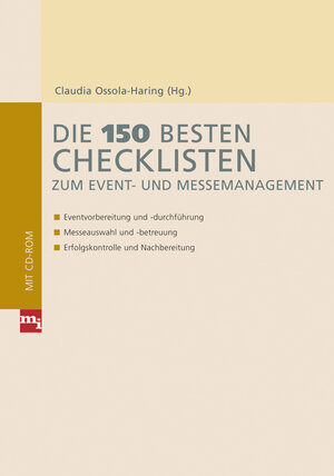 Buchcover Die 150 besten Checklisten zum Event- und Messemanagement  | EAN 9783636031266 | ISBN 3-636-03126-0 | ISBN 978-3-636-03126-6
