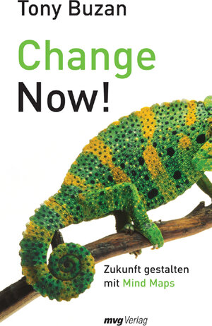 Change now! Zukunft gestalten mit Mind-Maps (MVG Verlag bei Redline)