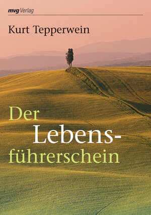 Buchcover Der Lebensführerschein | Kurt Tepperwein | EAN 9783636072139 | ISBN 3-636-07213-7 | ISBN 978-3-636-07213-9