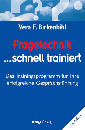 Buchcover Fragetechnik schnell trainiert | Vera F Birkenbihl | EAN 9783636072269 | ISBN 3-636-07226-9 | ISBN 978-3-636-07226-9