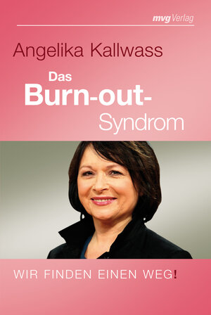 Buchcover Das Burnout-Syndrom | Angelika Kallwass | EAN 9783636072443 | ISBN 3-636-07244-7 | ISBN 978-3-636-07244-3