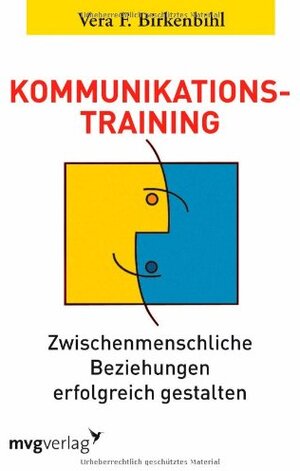 Buchcover Kommunikationstraining. Zwischenmenschliche Beziehungen erfolgreich gestalten | Vera F. Birkenbihl | EAN 9783636072535 | ISBN 3-636-07253-6 | ISBN 978-3-636-07253-5