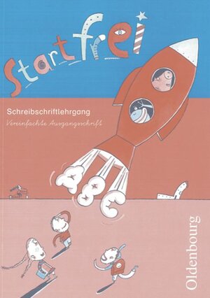 Buchcover Start frei / 1. Schuljahr - Schreibschriftlehrgang in Vereinfachter Ausgangsschrift | Dirk Vollmar | EAN 9783637000322 | ISBN 3-637-00032-6 | ISBN 978-3-637-00032-2