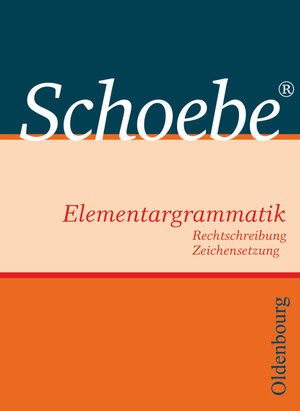 Buchcover Schoebe - Grammatik | Gerhard Schoebe | EAN 9783637000780 | ISBN 3-637-00078-4 | ISBN 978-3-637-00078-0