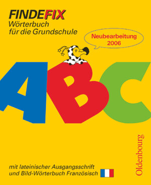 Buchcover Findefix - Wörterbuch für die Grundschule - Deutsch - Ausgabe 2006 | Johann Fackelmann | EAN 9783637003088 | ISBN 3-637-00308-2 | ISBN 978-3-637-00308-8