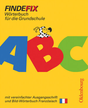 Buchcover Findefix - Wörterbuch für die Grundschule - Deutsch - Ausgabe 2006 | Johann Fackelmann | EAN 9783637003125 | ISBN 3-637-00312-0 | ISBN 978-3-637-00312-5