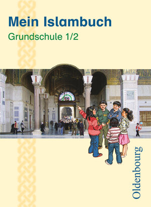 Buchcover Mein Islambuch - 1./2. Schuljahr | Evelin Lubig-Fohsel | EAN 9783637005532 | ISBN 3-637-00553-0 | ISBN 978-3-637-00553-2
