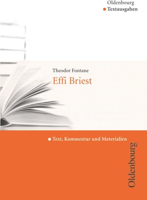 Buchcover Oldenbourg Textausgaben - Texte, Kommentar und Materialien | Theodor Fontane | EAN 9783637005914 | ISBN 3-637-00591-3 | ISBN 978-3-637-00591-4
