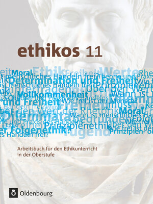 Buchcover Ethikos - Arbeitsbuch für den Ethikunterricht - Bayern - Oberstufe - 11. Jahrgangsstufe | Stefan Applis | EAN 9783637007055 | ISBN 3-637-00705-3 | ISBN 978-3-637-00705-5