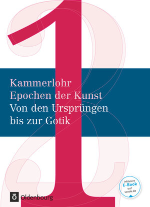 Buchcover Kammerlohr - Epochen der Kunst - Neubearbeitung - Band 1 | Robert Hahne | EAN 9783637010352 | ISBN 3-637-01035-6 | ISBN 978-3-637-01035-2