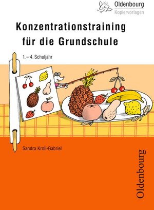 Buchcover Oldenbourg Kopiervorlagen / Konzentrationstraining für die Grundschule | Sandra Kroll-Gabriel | EAN 9783637015159 | ISBN 3-637-01515-3 | ISBN 978-3-637-01515-9