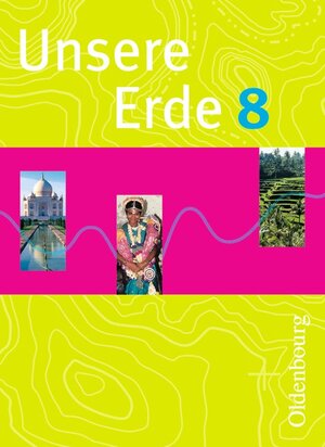 Buchcover Unsere Erde (Oldenbourg) - Realschule Bayern 2012 / 8. Jahrgangsstufe - Schülerbuch | Ambros Brucker | EAN 9783637015708 | ISBN 3-637-01570-6 | ISBN 978-3-637-01570-8
