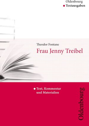 Buchcover Oldenbourg Textausgaben / Jenny Treibel | Theodor Fontane | EAN 9783637018235 | ISBN 3-637-01823-3 | ISBN 978-3-637-01823-5