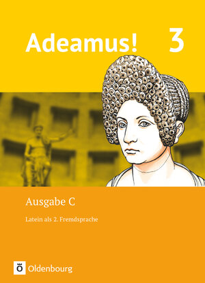 Buchcover Adeamus! - Ausgabe C - Latein als 2. Fremdsprache - Band 3 | Volker Berchtold | EAN 9783637019256 | ISBN 3-637-01925-6 | ISBN 978-3-637-01925-6