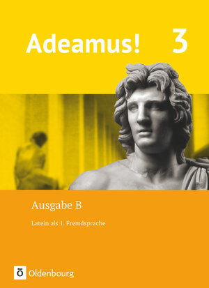Buchcover Adeamus! - Ausgabe B - Latein als 1. Fremdsprache - Band 3 | Volker Berchtold | EAN 9783637019393 | ISBN 3-637-01939-6 | ISBN 978-3-637-01939-3