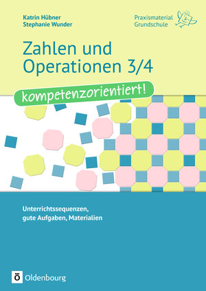 Buchcover Praxis.GS: Zahlen und Operationen 3/4 - kompetenzorientiert! | Katrin Hübner | EAN 9783637025424 | ISBN 3-637-02542-6 | ISBN 978-3-637-02542-4