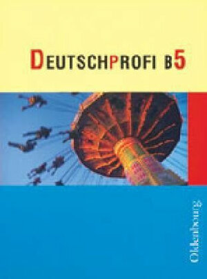 Buchcover Deutschprofi Ausgabe B Band 5 | Cornelia Diehr | EAN 9783637100053 | ISBN 3-637-10005-3 | ISBN 978-3-637-10005-3