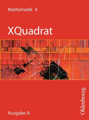 Buchcover XQuadrat (Oldenbourg) - Ausgabe A - Baden-Württemberg, Hessen, Niedersachsen,... / Band 4: 8. Schuljahr - Schülerbuch | Sonja Beckbissinger | EAN 9783637833685 | ISBN 3-637-83368-9 | ISBN 978-3-637-83368-5