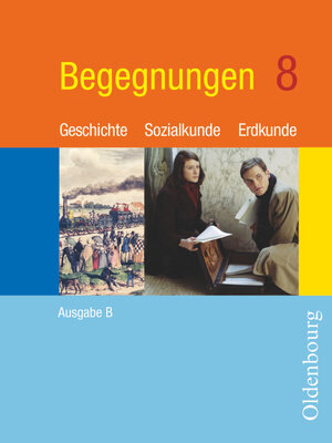Buchcover Begegnungen - Geschichte - Sozialkunde - Erdkunde - Ausgabe B - Mittelschule Bayern - 8. Jahrgangsstufe | Ambros Brucker | EAN 9783637836181 | ISBN 3-637-83618-1 | ISBN 978-3-637-83618-1