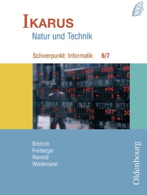 Buchcover Ikarus - Schwerpunkt Informatik für das Gymnasium in Bayern / 6./7. Jahrgangsstufe - Schülerbuch | Peter Brichzin | EAN 9783637882867 | ISBN 3-637-88286-8 | ISBN 978-3-637-88286-7