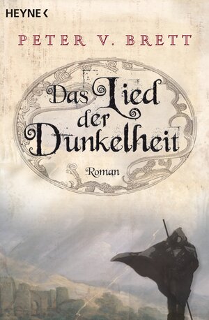 Buchcover Das Lied der Dunkelheit | Peter V. Brett | EAN 9783641010546 | ISBN 3-641-01054-3 | ISBN 978-3-641-01054-6