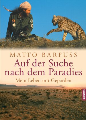 Buchcover Auf der Suche nach dem Paradies | Matto Barfuss | EAN 9783641010966 | ISBN 3-641-01096-9 | ISBN 978-3-641-01096-6