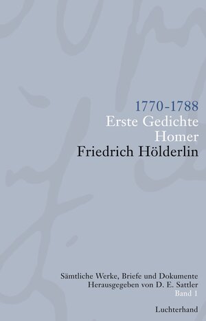 Buchcover Sämtliche Werke, Briefe und Dokumente. Band 1 | Friedrich Hölderlin | EAN 9783641011130 | ISBN 3-641-01113-2 | ISBN 978-3-641-01113-0