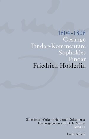 Buchcover Sämtliche Werke, Briefe und Dokumente. Band 11 | Friedrich Hölderlin | EAN 9783641011239 | ISBN 3-641-01123-X | ISBN 978-3-641-01123-9
