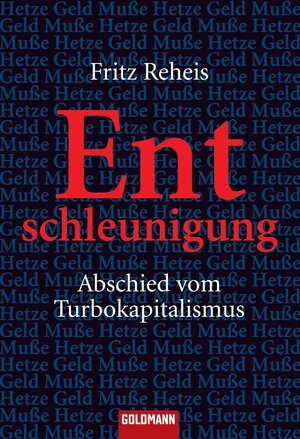 Buchcover Entschleunigung | Fritz Reheis | EAN 9783641011253 | ISBN 3-641-01125-6 | ISBN 978-3-641-01125-3