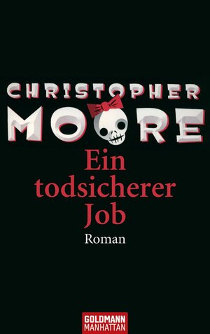 Buchcover Ein todsicherer Job | Christopher Moore | EAN 9783641012564 | ISBN 3-641-01256-2 | ISBN 978-3-641-01256-4