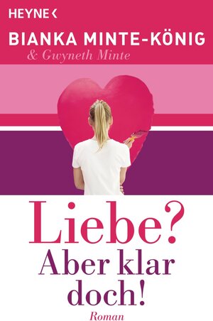 Buchcover Liebe? Aber klar doch! | Bianka Minte-König | EAN 9783641014230 | ISBN 3-641-01423-9 | ISBN 978-3-641-01423-0