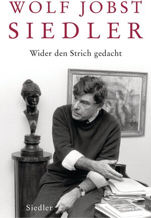 Buchcover Wider den Strich gedacht | Wolf Jobst Siedler | EAN 9783641015510 | ISBN 3-641-01551-0 | ISBN 978-3-641-01551-0