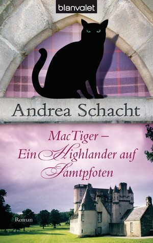Buchcover MacTiger - Ein Highlander auf Samtpfoten | Andrea Schacht | EAN 9783641018078 | ISBN 3-641-01807-2 | ISBN 978-3-641-01807-8